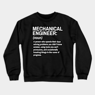 Mechanical Engineer Funny Definition Engineer Definition / Definition of an Engineer Crewneck Sweatshirt